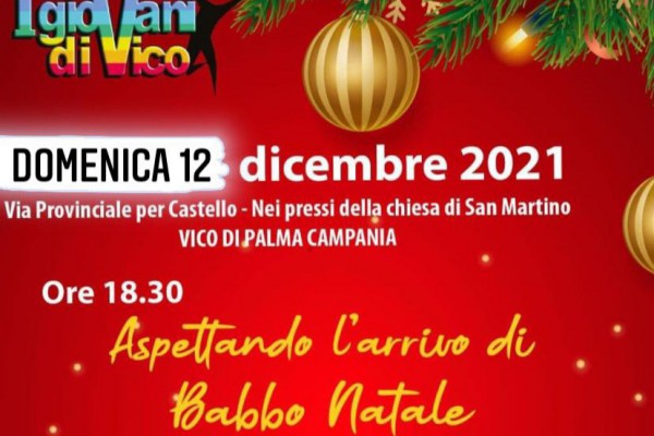 I "Giovani di Vico" rimandano l ' evento Aspettando Babbo Natale a domani.