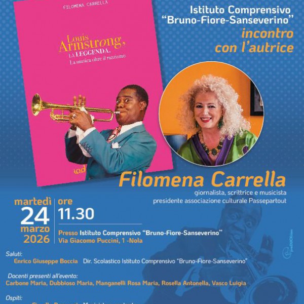 Louis Armstrong la musica oltre il razzismo: il racconto di Filomena Carrella approda all'Istituto Comprensivo "Bruno-Fiore-Sanseverino" di Nola