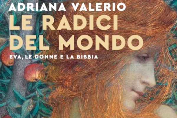 Presentazione libro LE RADICI DEL MONDO di Adriana Valerio