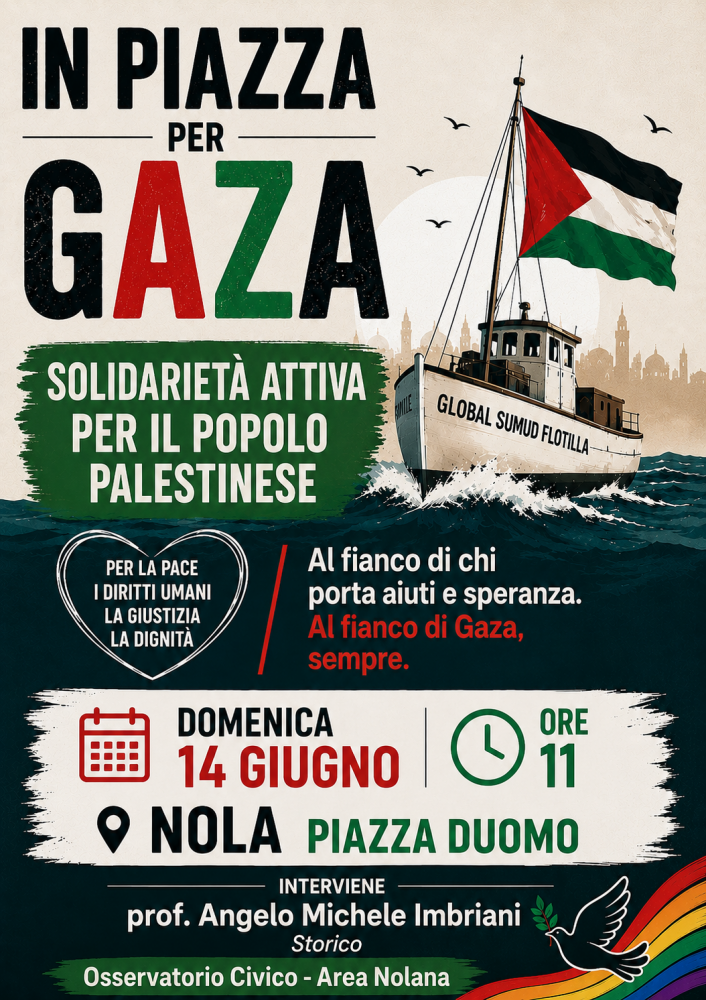 NOLA, IN PIAZZA PER GAZA: DOMENICA INIZIATIVA DI SOLIDARIETÀ CON IL POPOLO PALESTINESE