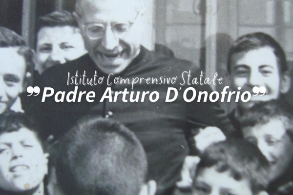 Una nuova denominazione per l'Istituto Comprensivo di Visciano, da oggi dedicato al Padre degli Orfani, Arturo D'Onofrio