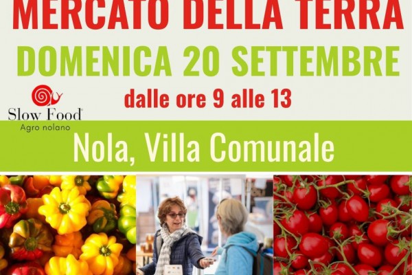 A Nola il Mercato della Terra guarda a Terra Madre: domenica 20 settembre appuntamento in Villa Comunale