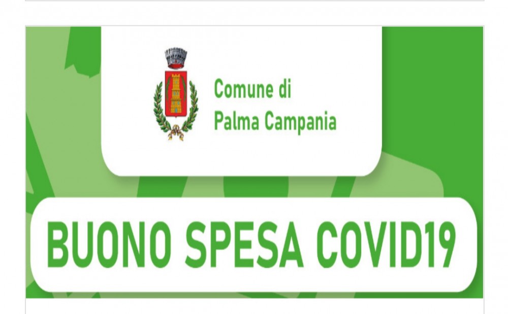 Palma Campania : erogati i Buoni Spesa Covid, la validità scatta lunedi 10 alle ore 16:00.